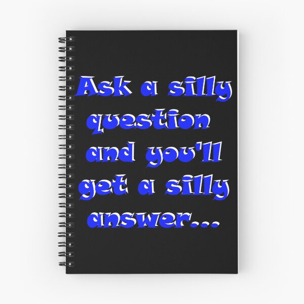 Item preview, Ask a silly question and you'll get a silly answer, proverb, blue and white designed and sold by AIfun135.