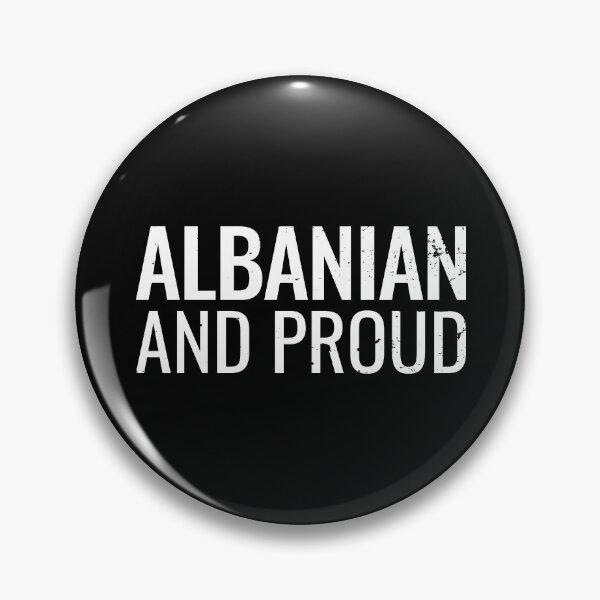 Item preview, Albania And Proud Albanian designed and sold by max-it-out.