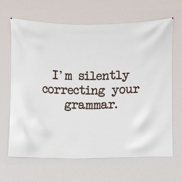 Item preview, I_m Silently Correcting Your Grammar.              designed and sold by Leterman1.