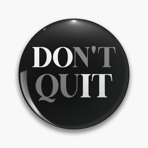 Item preview, Don't quit designed and sold by Larrix.