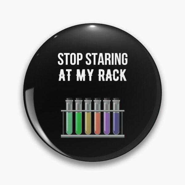 Item preview, Stop Staring At My Rack Chemistry Set Rack Funny Science Lover designed and sold by lou731.