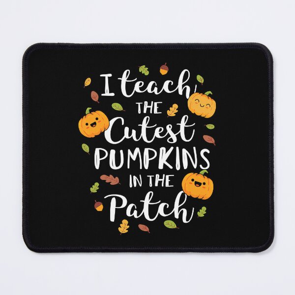Item preview, I Teach The Cutest Pumpkins In The Patch Halloween designed and sold by MalloWilli.