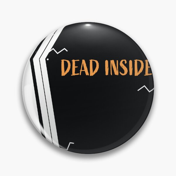 Item preview, DeadInside designed and sold by elgoro173.
