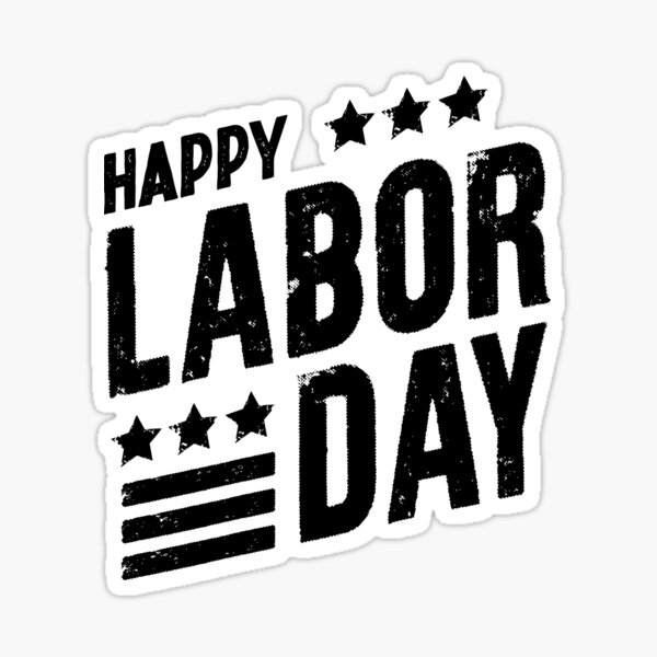 celebrate-labor-day-2022-sticker-for-sale-by-jovan32-redbubble