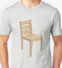 Chair! Unisex T-Shirt