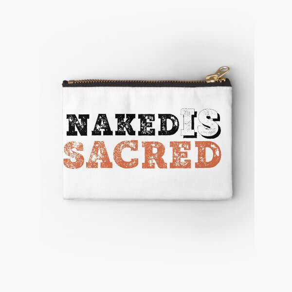 Item preview, NAKED IS SACRED designed and sold by SABRA - Shout your ♥︎.