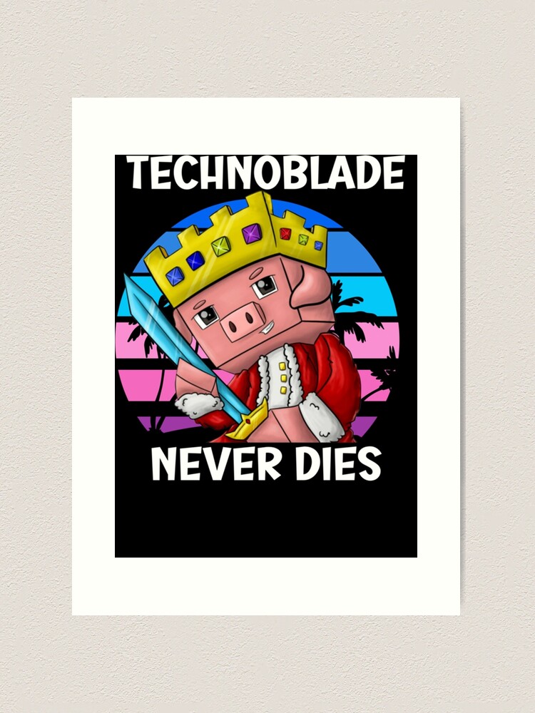 Technoblade Never Dies.  Art Print for Sale by Russandmills2