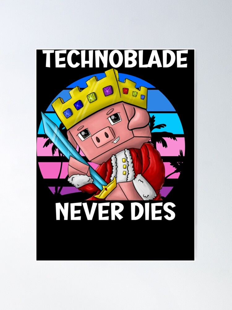 Technoblade Never Dies. | Poster