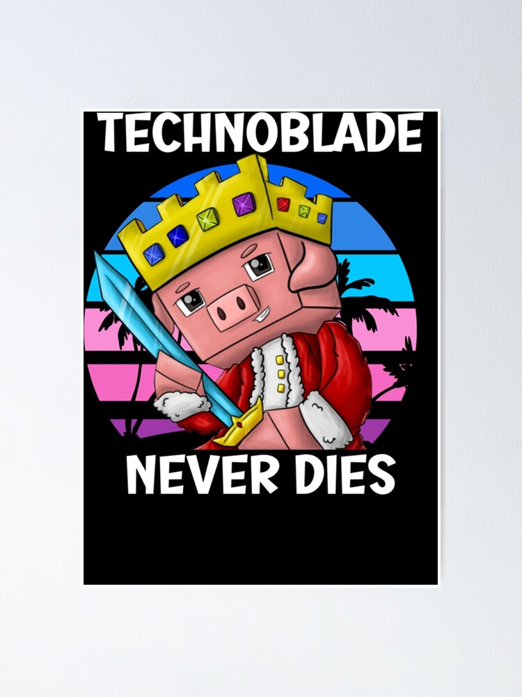 Technoblade Never Dies. | Poster