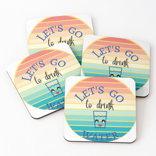 Item preview, Let's go to drink water designed and sold by ColorCreation4u.