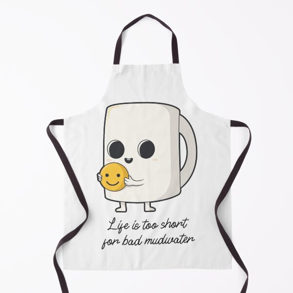 Item preview, Life is too short for a bad mud water designed and sold by LaShantinPTY507.