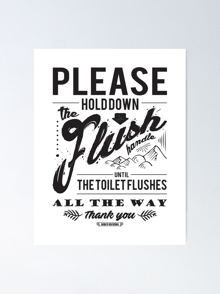 ""Hold The Flush Handle" Sign" Poster for Sale by njtones Redbubble