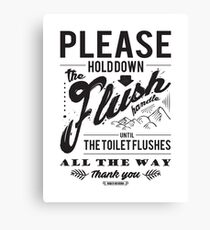"Hold The Flush Handle" Sign Canvas Print