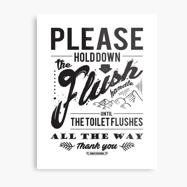 "Hold The Flush Handle" Sign Metal Print
