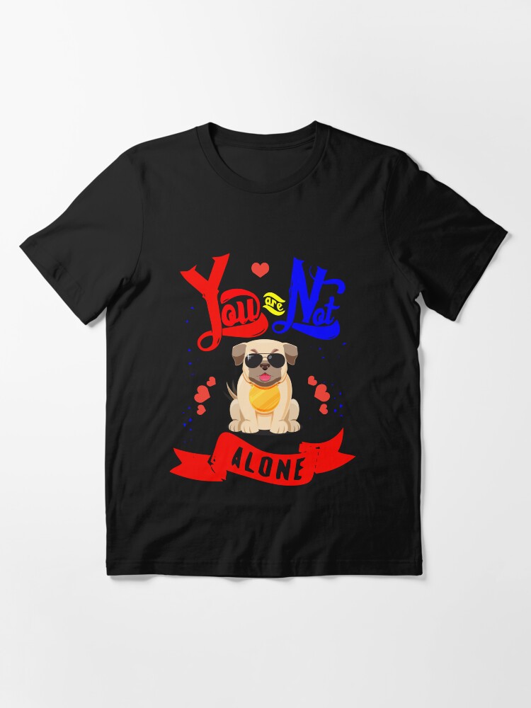 Alternate view of You Are Not Alone Essential T-Shirt