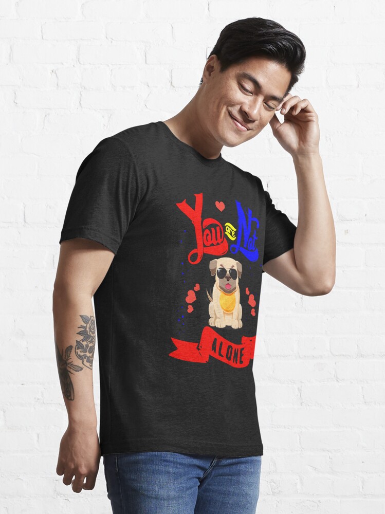Alternate view of You Are Not Alone Essential T-Shirt
