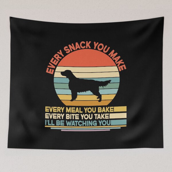 Item preview, English setter Every Snack You Make Every Meal You Bake, English setter Vintage Dog Owner Mom Dad Birthday Christmas Gift designed and sold by xlnv.