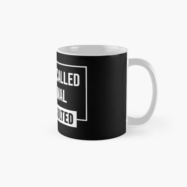 Item preview, Someone called me normal. I felt insulted designed and sold by Larrix.