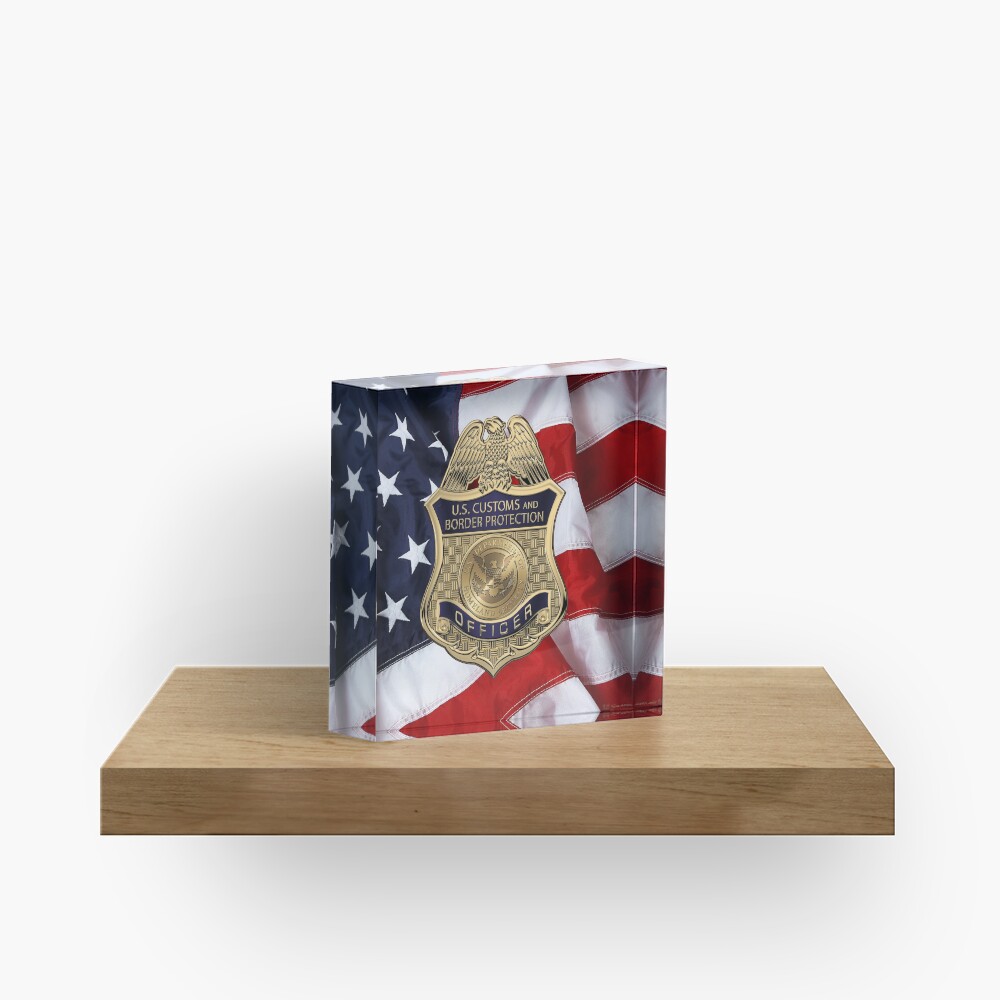 U. S. Customs and Border Protection - C B P Officer Badge over American Flag Acrylic Block