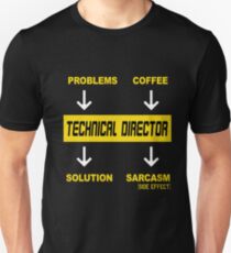 TECHNICAL DIRECTOR PROBLEMS COFFEE Unisex T-Shirt