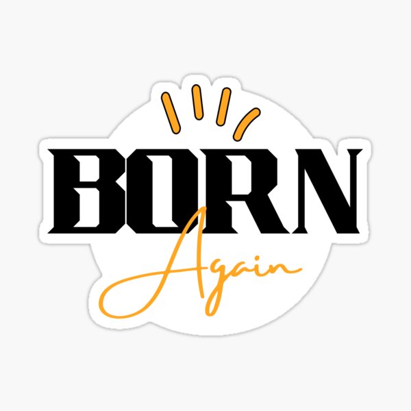 Another Name For Born Again