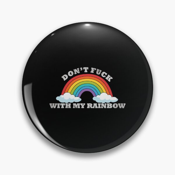Item preview, Don't Fuck With My Rainbow Sarcastic Happy  designed and sold by MichaelKi32145.