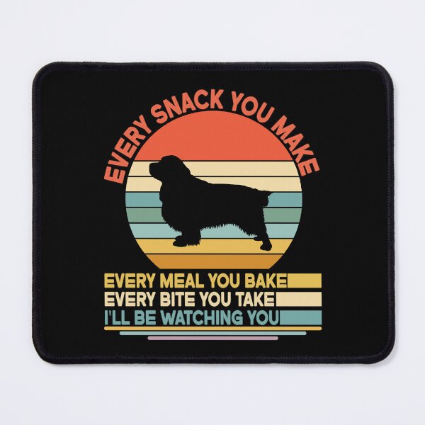 Item preview, Clumber spaniel Every Snack You Make Every Meal You Bake, Clumber spaniel Vintage Dog Owner Mom Dad Birthday Christmas Gift designed and sold by xlnv.