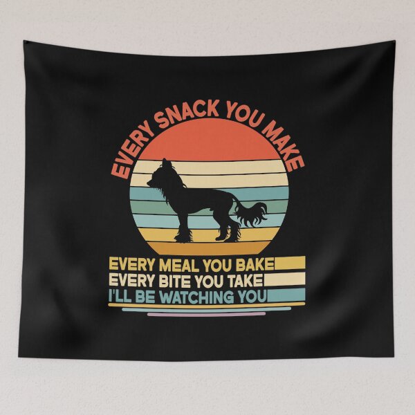 Item preview, Chinese crested Every Snack You Make Every Meal You Bake, Chinese crested Vintage Dog Owner Mom Dad Birthday Christmas Gift designed and sold by xlnv.