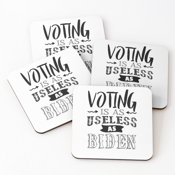 Item preview, Voting Is As Useless As Biden designed and sold by TheFoolsGallery.