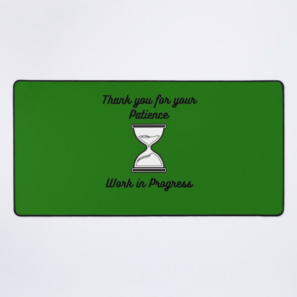 Item preview, Thank You for Your Patience Work in Progress designed and sold by LifeLongTees ..