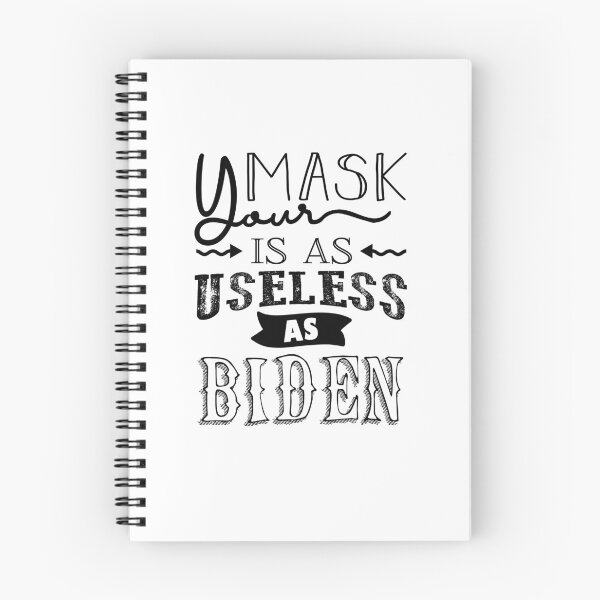 Item preview, Your Mask Is As Useless As Biden designed and sold by TheFoolsGallery.