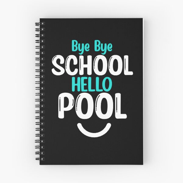 Item preview, Bye bye school hello pool designed and sold by Mr Wolf.
