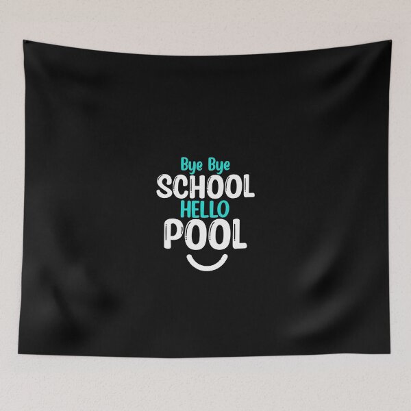 Item preview, Bye bye school hello pool  designed and sold by Mr Wolf.