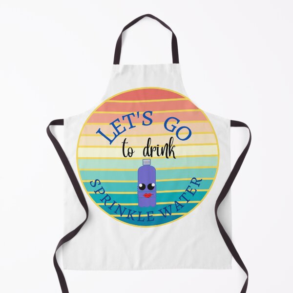 Item preview, Let's go to drink sprinkle water designed and sold by ColorCreation4u.