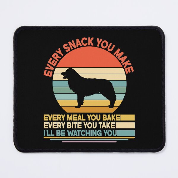Item preview, Border sheepdog Every Snack You Make Every Meal You Bake, Border sheepdog Vintage Dog Owner Mom Dad Birthday Christmas Gift designed and sold by xlnv.