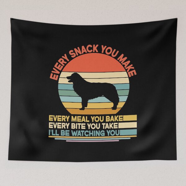Item preview, Border sheepdog Every Snack You Make Every Meal You Bake, Border sheepdog Vintage Dog Owner Mom Dad Birthday Christmas Gift designed and sold by xlnv.