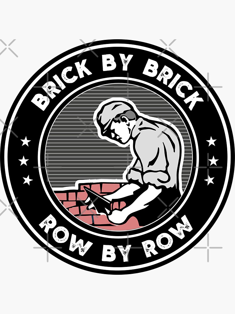 "Brick by Brick Blue Collar Mason Sayings Quotes" Sticker for Sale by fiskooriginal Redbubble