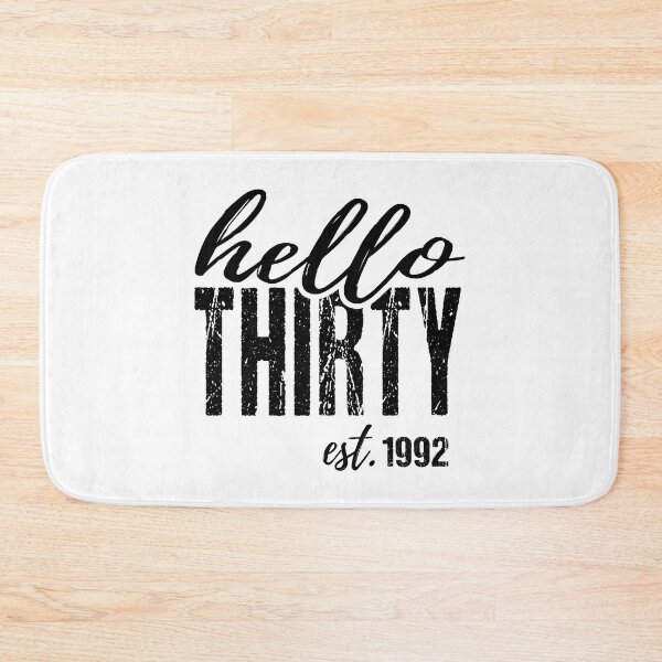 Item preview, Hello Thirty EST 1992, Born in 1992, 30th Birthday designed and sold by tmshop1.