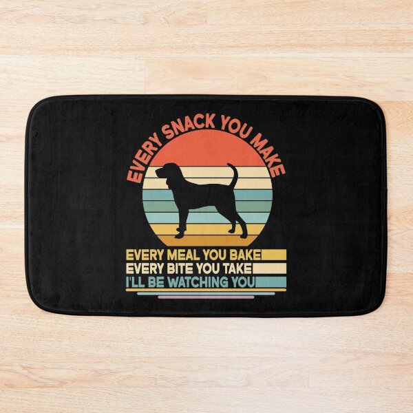 Item preview, Bluetick coonhound Every Snack You Make Every Meal You Bake, Bluetick coonhound Vintage Dog Owner Mom Dad Birthday Christmas Gift designed and sold by xlnv.