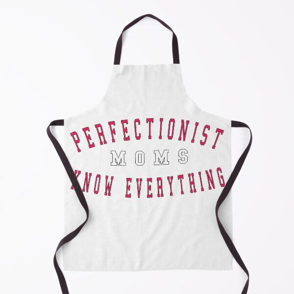 Item preview, PERFECTIONIST MOMS KNOW EVERYTHING designed and sold by kotsdesign.