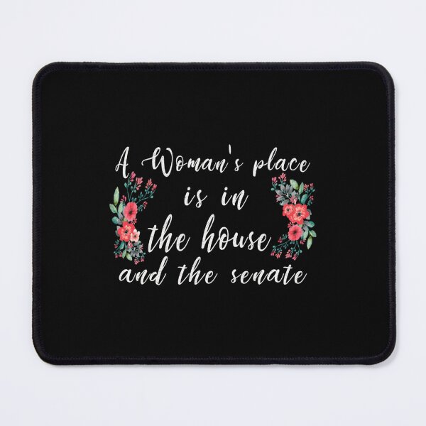 Item preview, A Woman_amp_amp_s place is in the house and the senate designed and sold by coiledeggoo.
