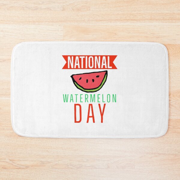 Item preview, BAD DAY TO BE A WATERMELON, NATIONAL WATERMELON DAY. designed and sold by Mokastro.