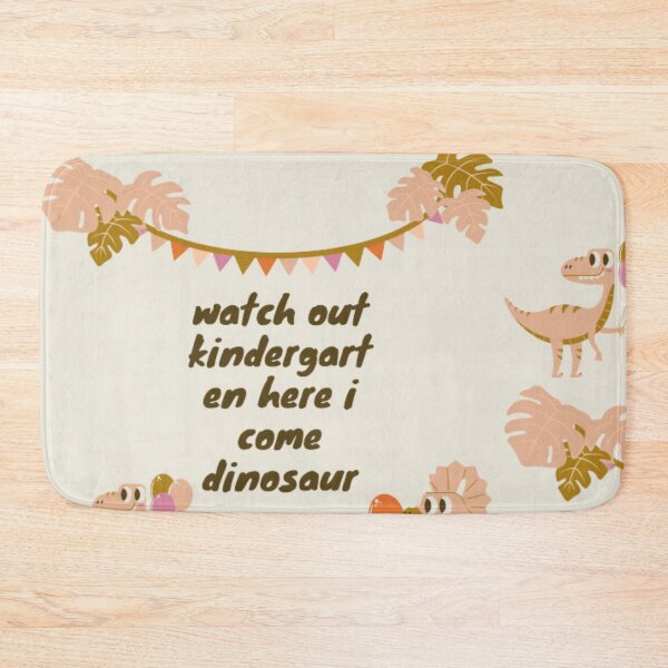 Item preview, Watch out kindergarten here i come dinosaur designed and sold by R&C.