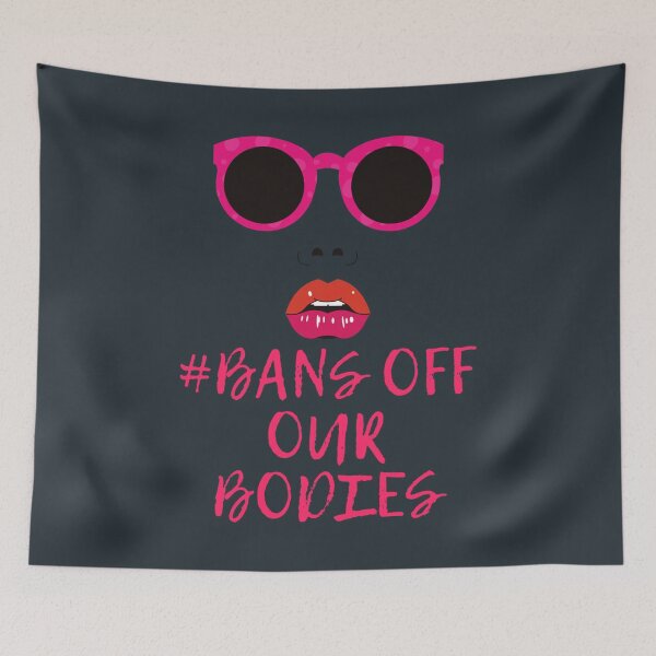 Item preview, Bans Off Our Bodies             designed and sold by coiledeggoo.