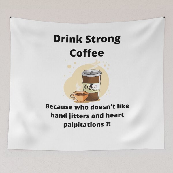 Item preview, Drink Strong Coffee designed and sold by LifeLongTees ..