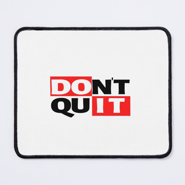 Item preview, Don't Quit designed and sold by SNart11.