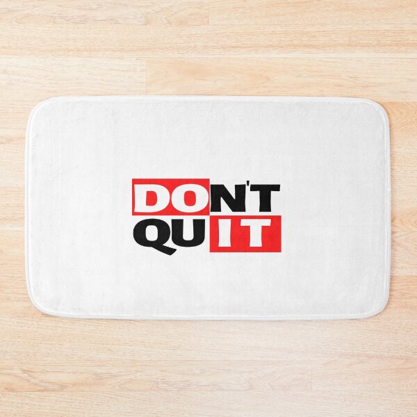 Item preview, Don't Quit designed and sold by SNart11.