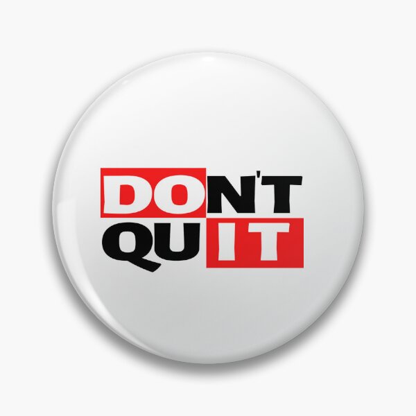 Item preview, Don't Quit designed and sold by SNart11.