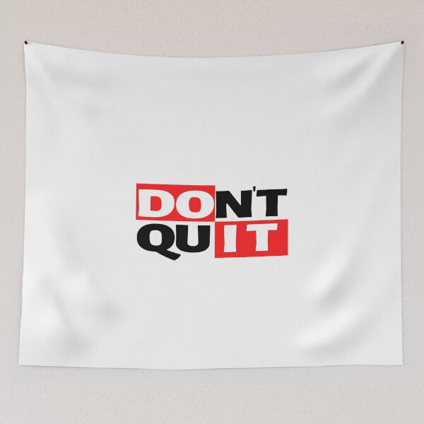 Item preview, Don't Quit designed and sold by SNart11.