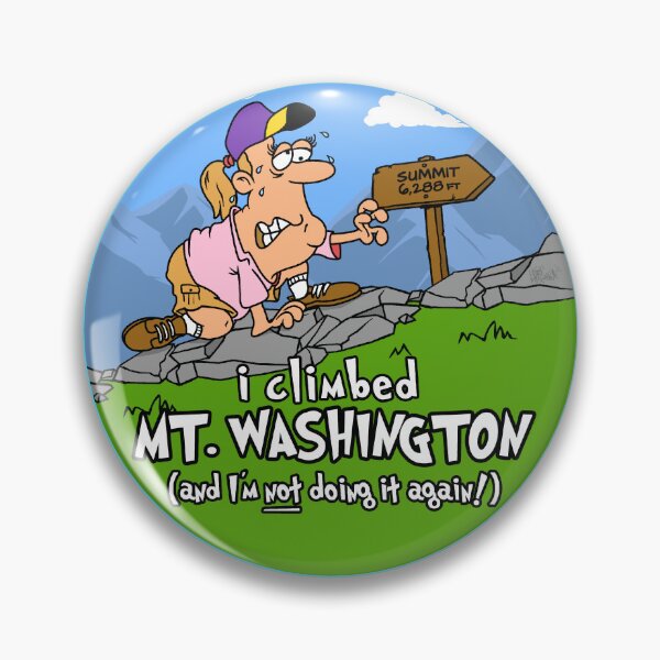 Item preview, I Climbed Mount Washington and I'm Not Doing It Again! designed and sold by LegsMiserable.